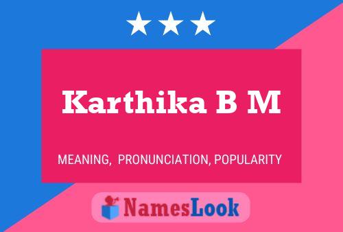 Karthika B M Name Poster