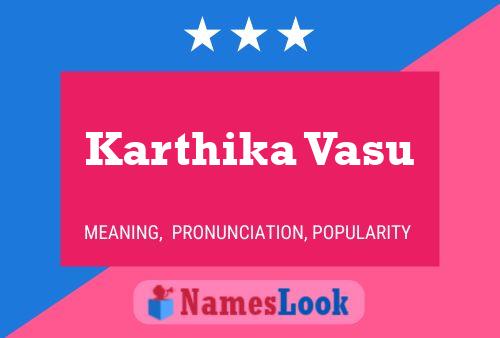 Karthika Vasu Name Poster