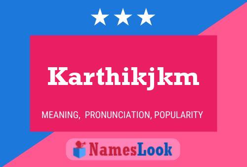 Karthikjkm Name Poster