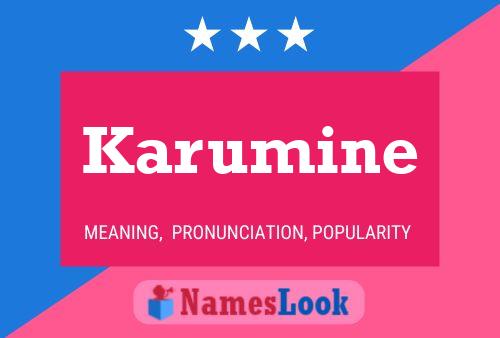 Karumine Name Poster