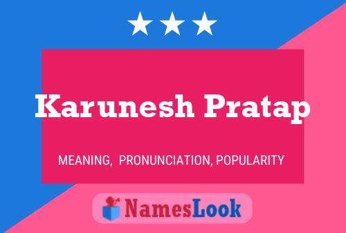 Karunesh Pratap Name Poster