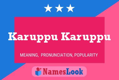 Karuppu Karuppu Name Poster