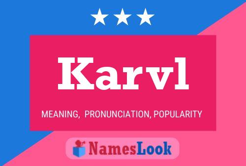 Karvl Name Poster