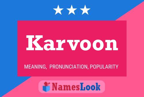 Karvoon Name Poster