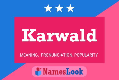 Karwald Name Poster