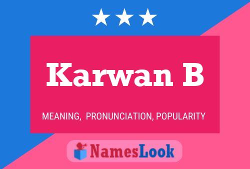 Karwan B Name Poster