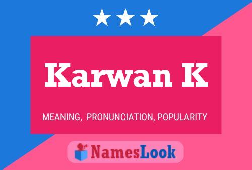 Karwan K Name Poster