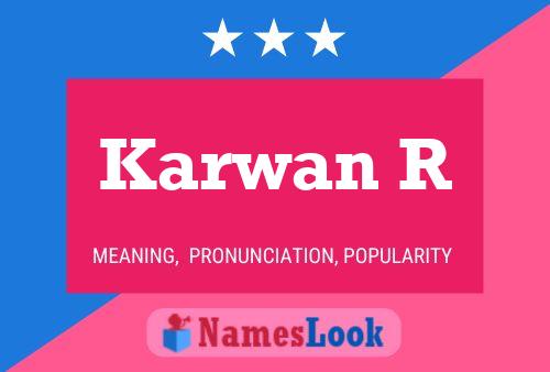 Karwan R Name Poster