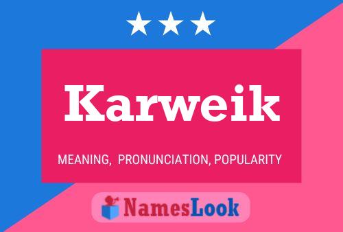 Karweik Name Poster