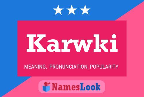 Karwki Name Poster