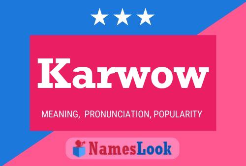 Karwow Name Poster