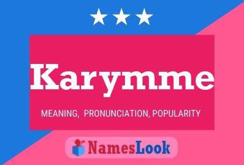 Karymme Name Poster