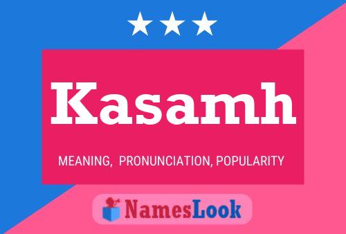 Kasamh Name Poster