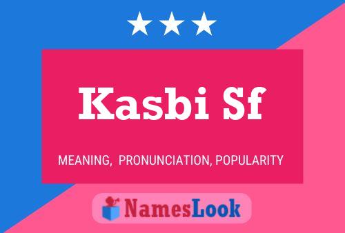 Kasbi Sf Name Poster