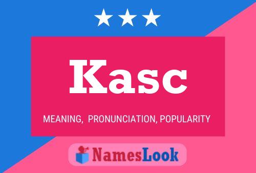 Kasc Name Poster