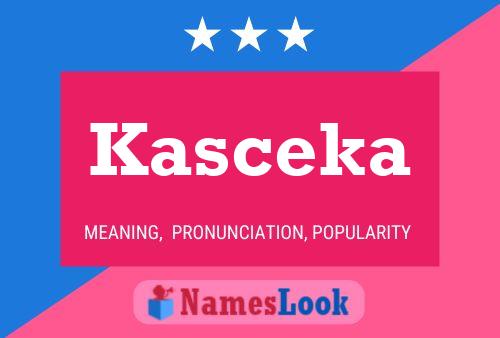 Kasceka Name Poster