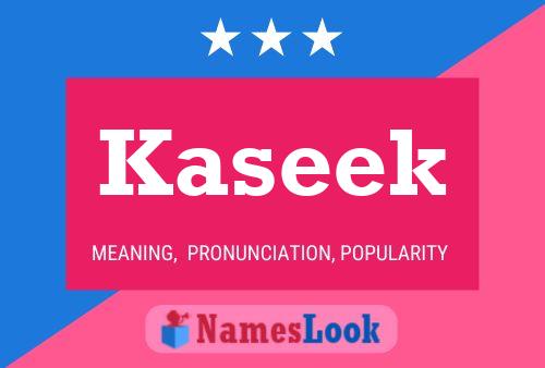 Kaseek Name Poster