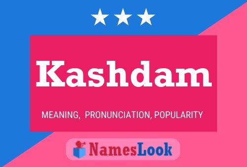 Kashdam Name Poster