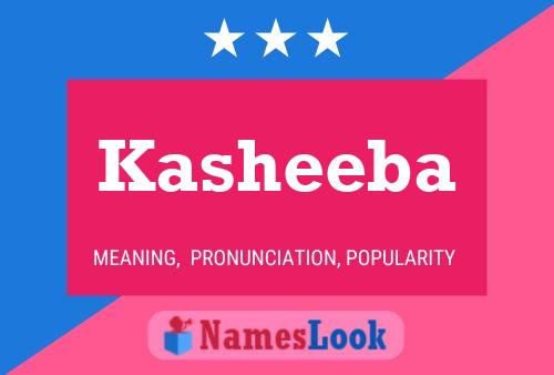 Kasheeba Name Poster