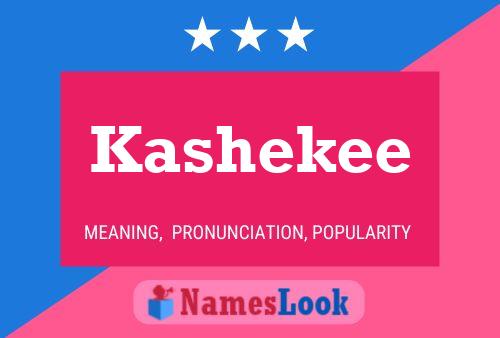 Kashekee Name Poster