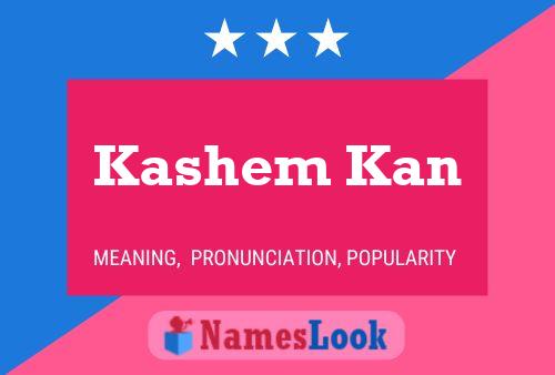 Kashem Kan Name Poster