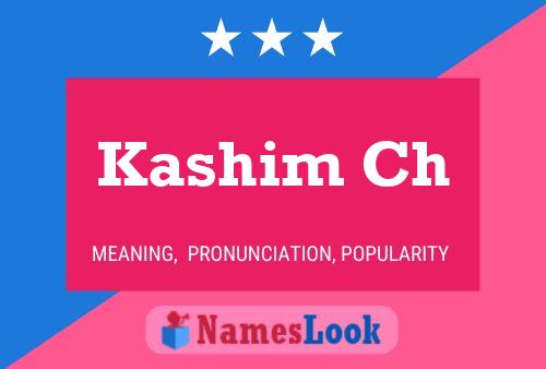 Kashim Ch Name Poster