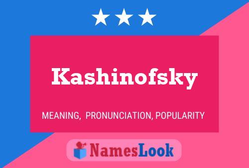 Kashinofsky Name Poster