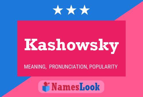 Kashowsky Name Poster