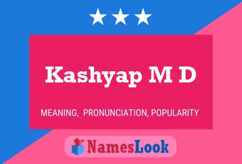 Kashyap M D Name Poster