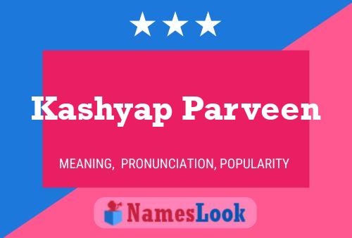 Kashyap Parveen Name Poster