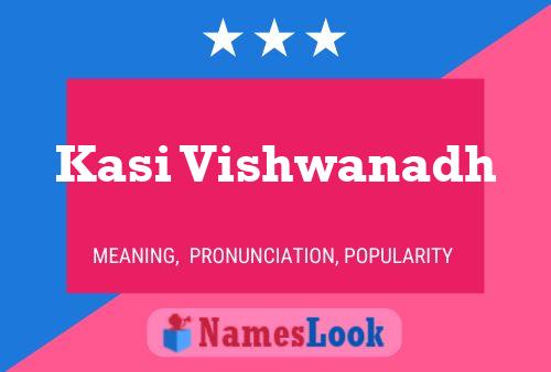 Kasi Vishwanadh Name Poster