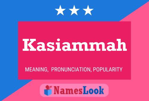 Kasiammah Name Poster