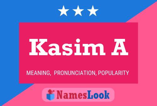 Kasim A Name Poster