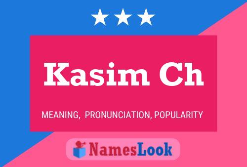 Kasim Ch Name Poster