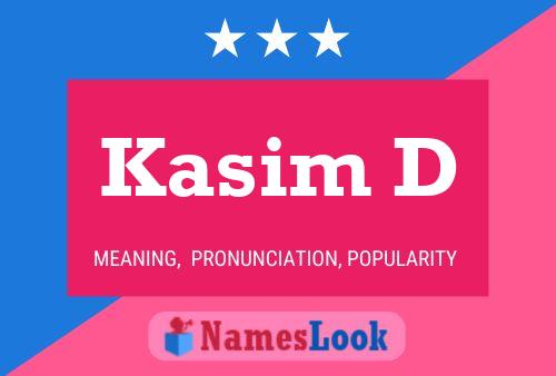 Kasim D Name Poster