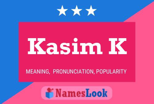 Kasim K Name Poster