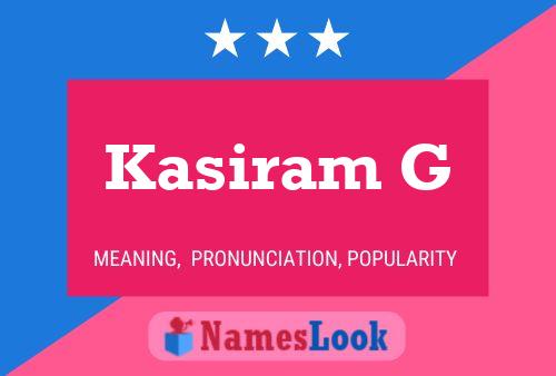 Kasiram G Name Poster