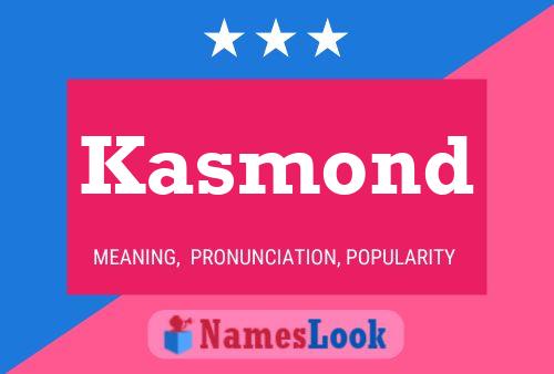 Kasmond Name Poster