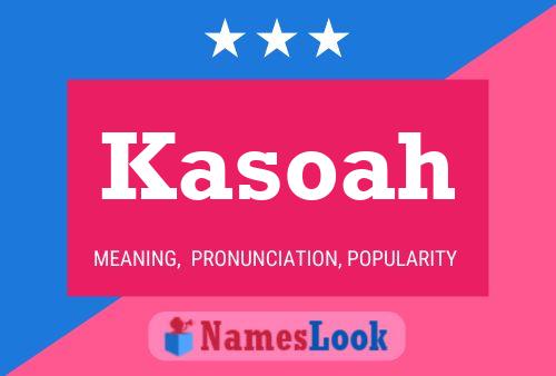 Kasoah Name Poster