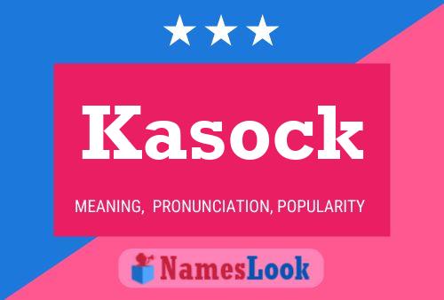 Kasock Name Poster