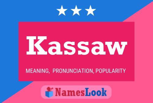 Kassaw Name Poster