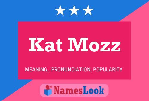 Kat Mozz Name Poster