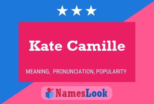 Kate Camille Name Poster