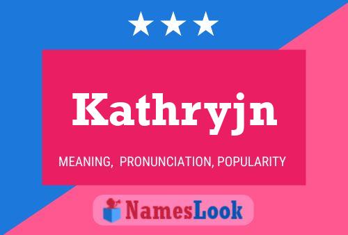 Kathryjn Name Poster