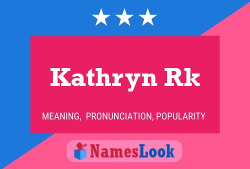 Kathryn Rk Name Poster