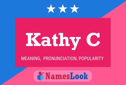 Kathy C Name Poster