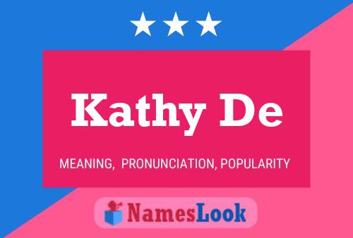 Kathy De Name Poster