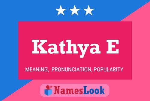 Kathya E Name Poster