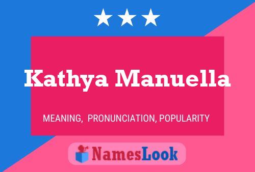 Kathya Manuella Name Poster