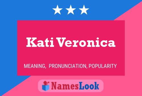 Kati Veronica Name Poster